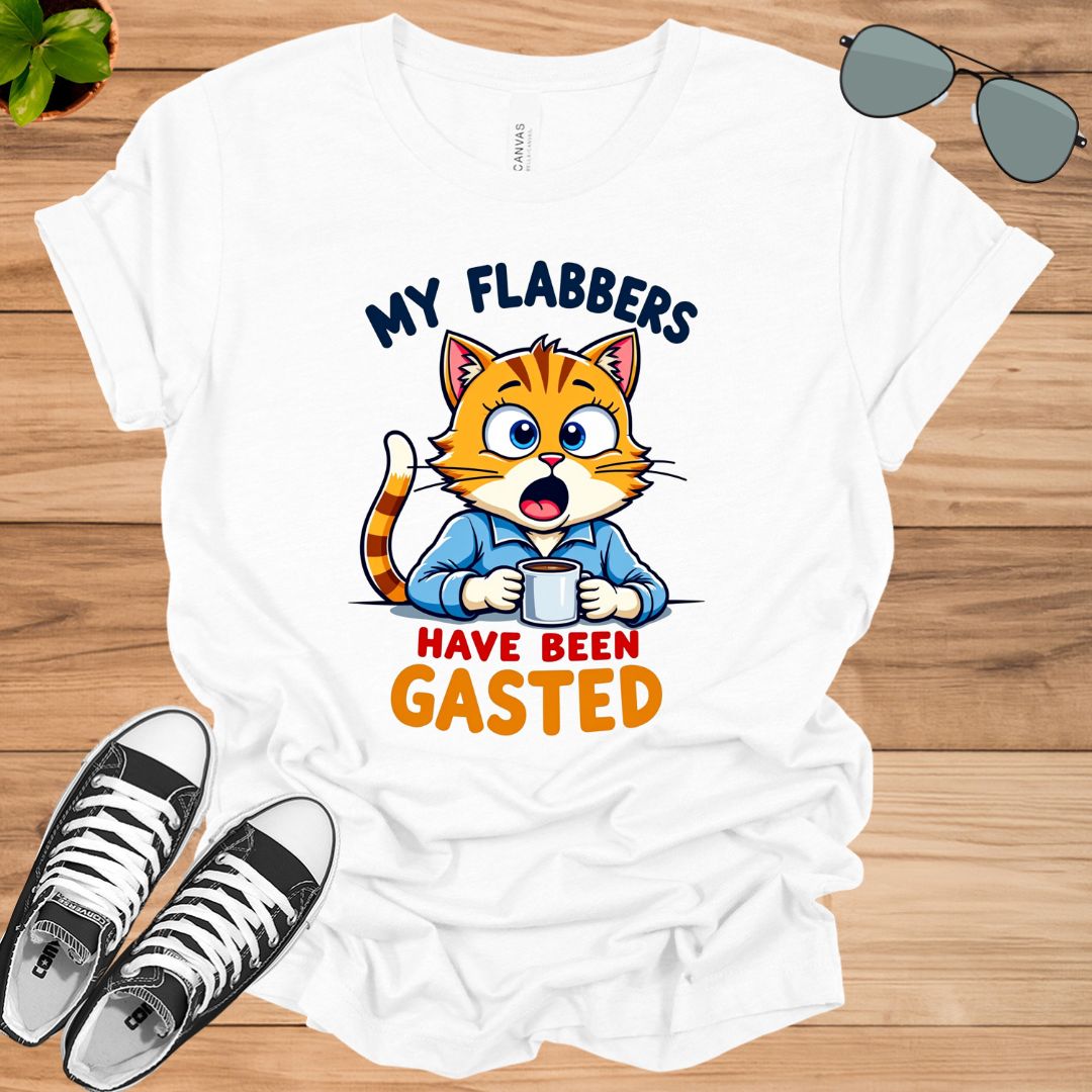 My Flabbers Have Been Gasted Unisex t-shirt
