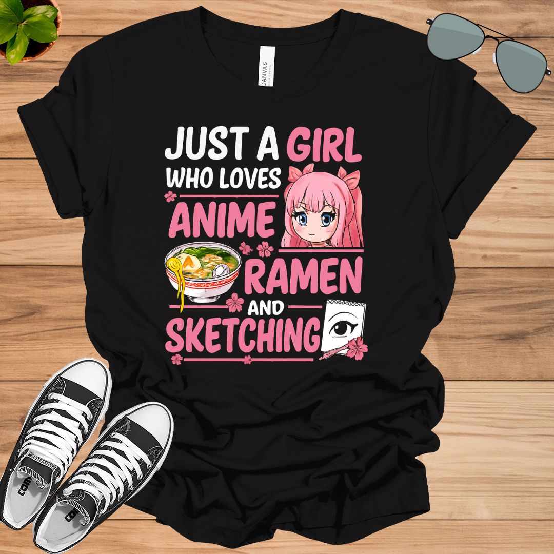 Just a Girl Who Loves Anime, Ramen &amp; Sketching Unisex t-shirt