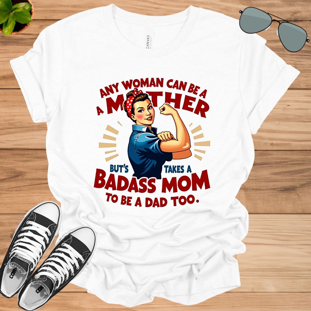 Any Woman Can Be A Mother - Unisex t-shirt