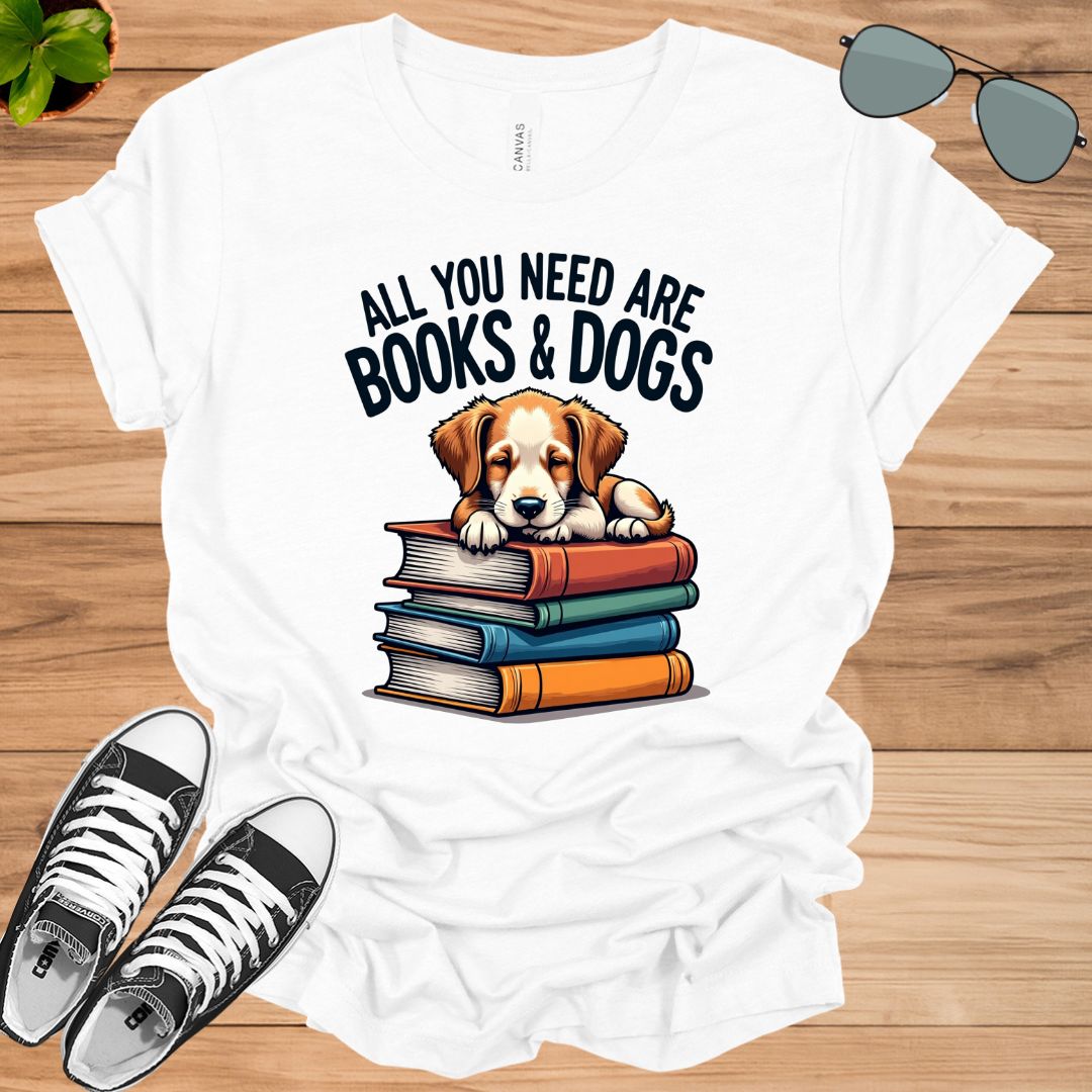 All You Need Are Books And Dogs Book Lovers Giftt-shirt
