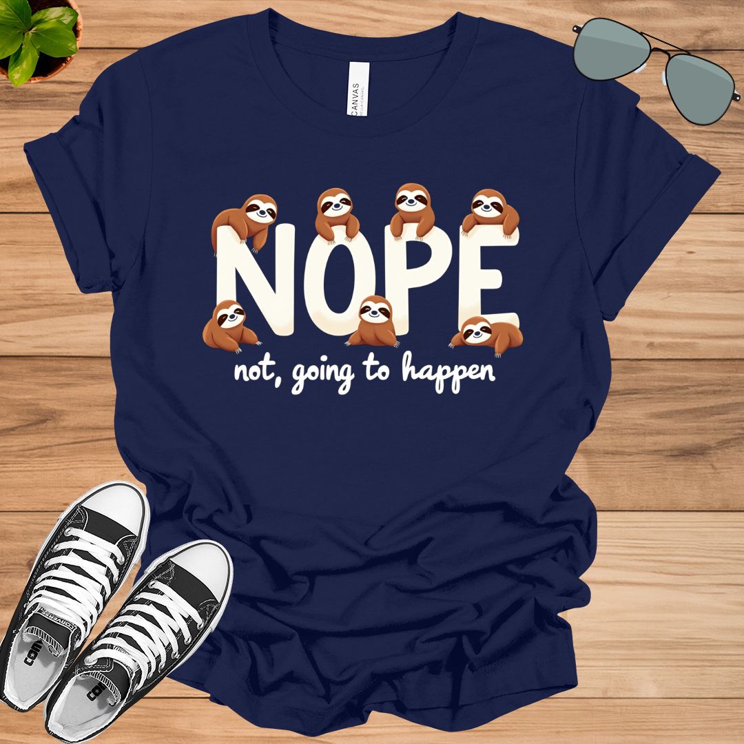 Cute Sloth Nope T-Shirt Lazy Day Shirt Funny Sloth Valentine Gift for her