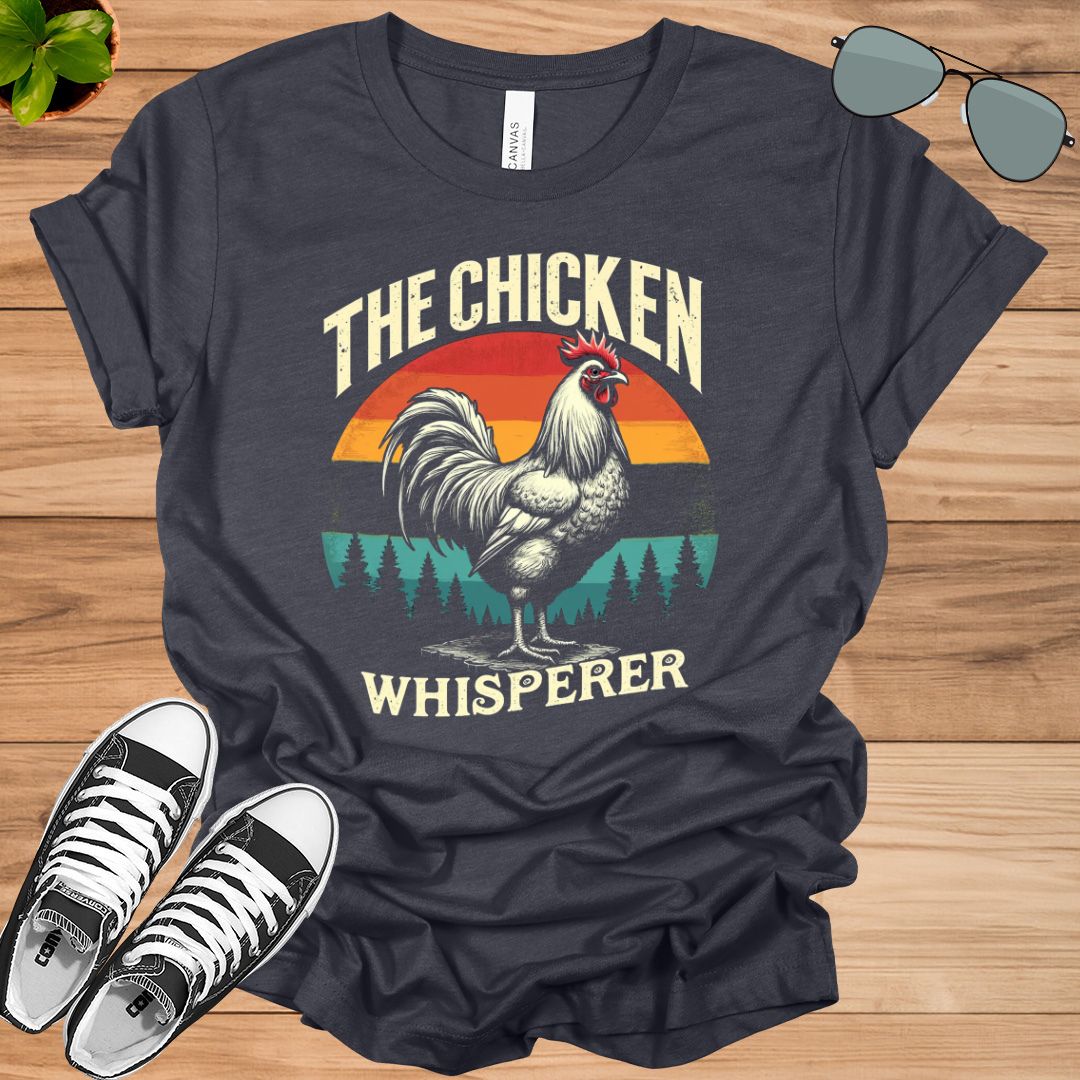 The Chicken Whisperer Shirt, Farm shirt, Chicken shirt