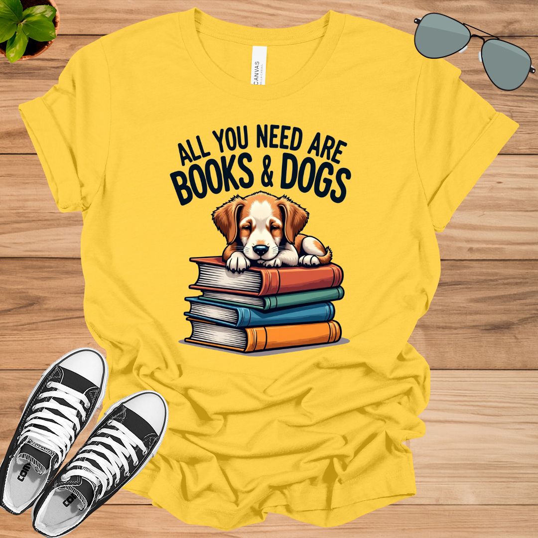 All You Need Are Books And Dogs Book Lovers Giftt-shirt