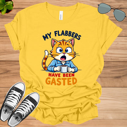 My Flabbers Have Been Gasted Unisex t-shirt
