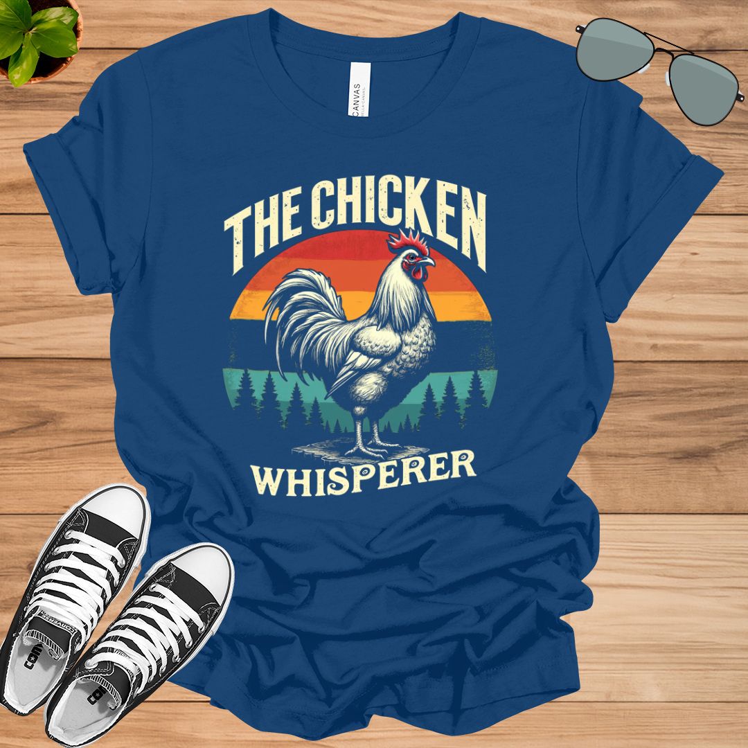 The Chicken Whisperer Shirt, Farm shirt, Chicken shirt