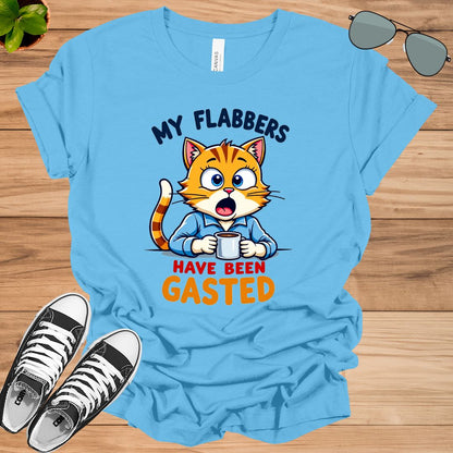 My Flabbers Have Been Gasted Unisex t-shirt