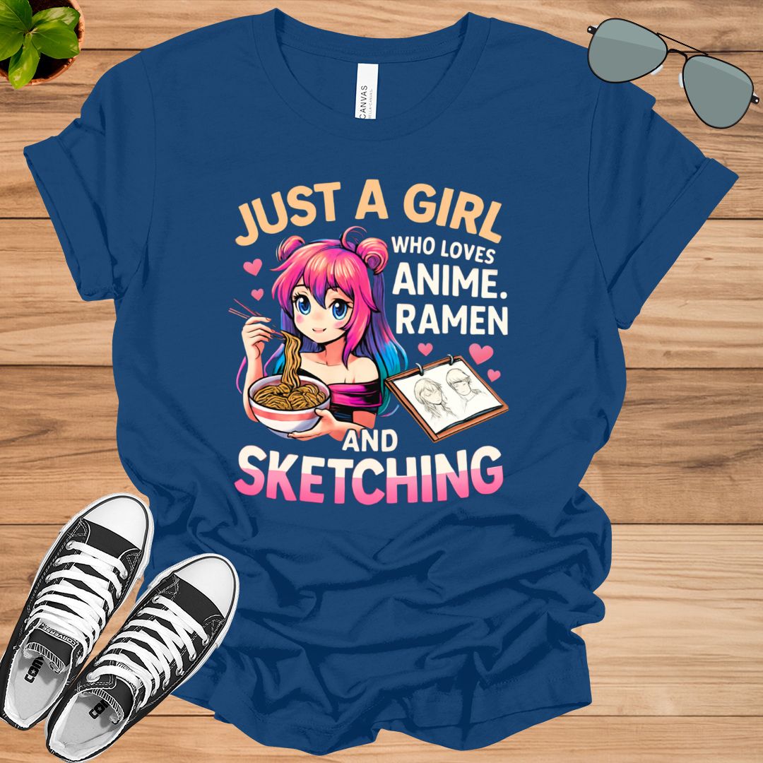 Just A Girl Who Loves Anime Ramen And Sketching Unisex t-shirt