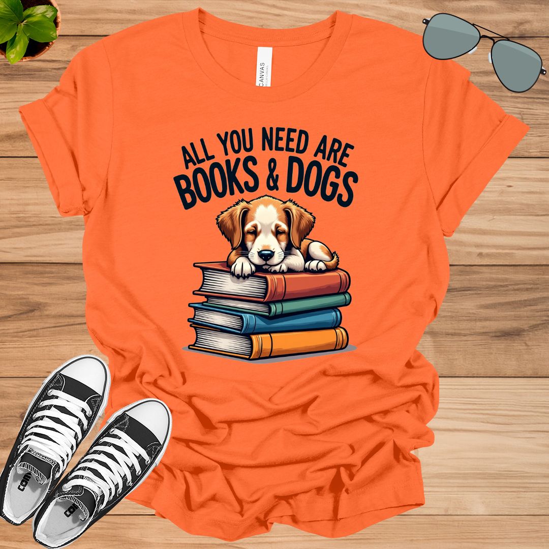 All You Need Are Books And Dogs Book Lovers Giftt-shirt