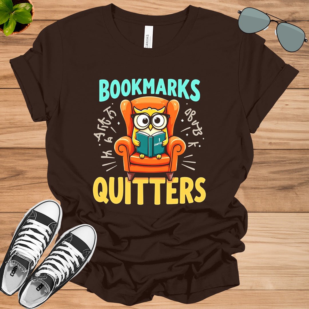 Bookmarks Are For Quitters Unisex t-shirt - tee1spread